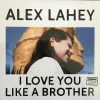 Famous Rock Shop Vinyl Records Alex Lahey I Love You Luke A Brother Indie & D2C Exclusive Vinyl Blue LP -Famous Rock Shop Alex Lahey I love you like a brother Indie D2C Exclusive blue lp vinyl Famous Rock Shop Newcastle 2300 NSW Australia i 800x