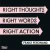 Famous Rock Shop Vinyl Records Franz Ferdinand - Right Thoughts Right Words Right Action Vinyl LP -Famous Rock Shop Franz Famous Rock Shop Newcastle 800x