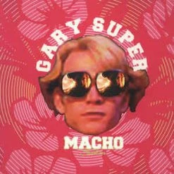 Famous Rock Shop Vinyl Records Sukia- Gary Super Macho Vinyl