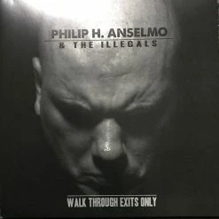 Famous Rock Shop Vinyl Records Philip H. Anselmo & The Illegals Walk Through Exits Only