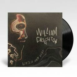 Famous Rock Shop/Vinyl Records William Crighton Water And Dust Vinyl LP