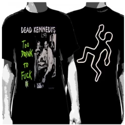 Music & Band Tees Dead Kennedys Too Drunk To F**k Unisex Tee