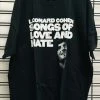 Famous Rock Shop Leonard Cohen Love & Hate T-Shirt Tee Black -Famous Rock Shop image 7ada9f52 bb0c 42d9 a2e9 89eb2a13cde6 800x